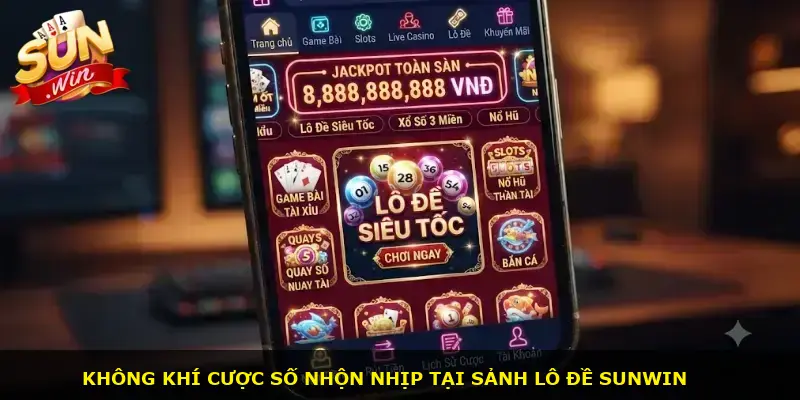 Lô đề siêu tốc Sunwin - ảnh 1