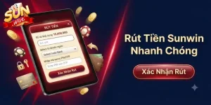 Rút tiền Sunwin an toàn nhanh chóng, hướng dẫn chi tiết bảo mật mới nhất